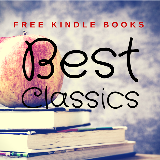 Best Classics Free Kindle Books A Book Geek